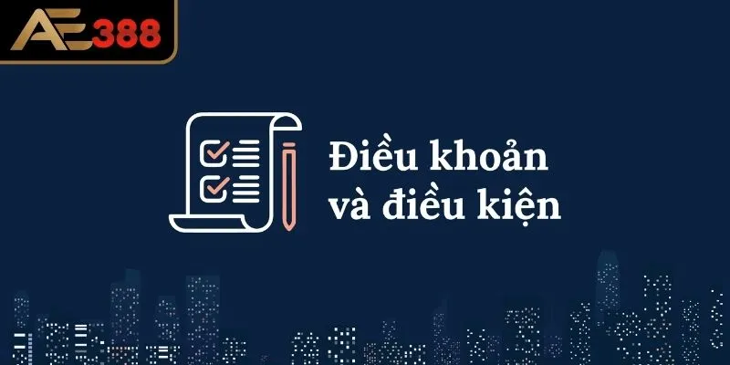 Khám phá tầm quan trọng của điều khoản điều kiện