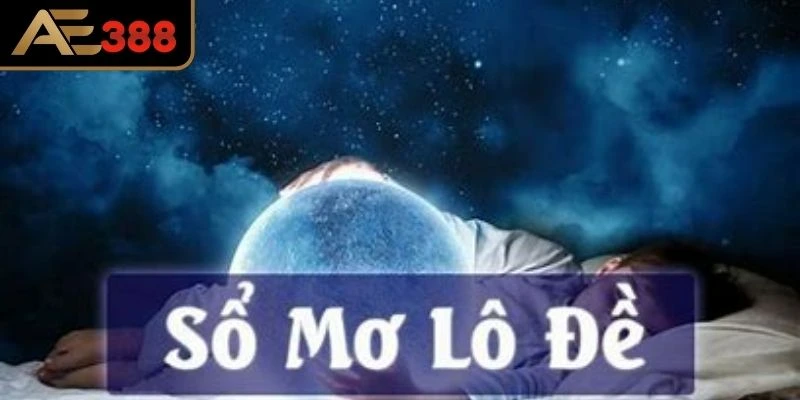 Khám phá thế giới sổ mơ là gì?
