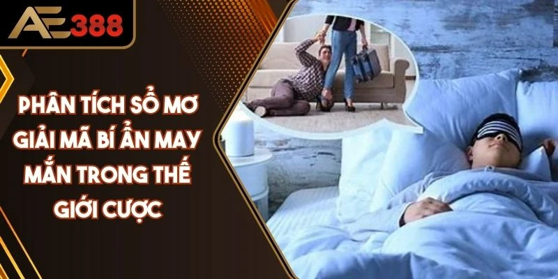 Phân Tích Sổ Mơ: Giải Mã Bí Ẩn May Mắn Trong Thế Giới Cược