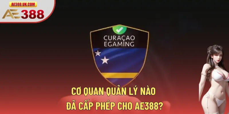 Cơ quan quản lý nào đã cấp phép cho AE388?